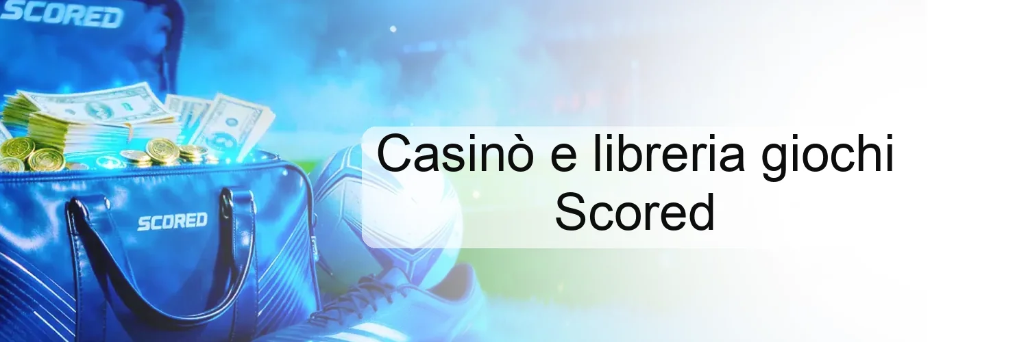Casinò e libreria giochi Scored Casinò e libreria giochi Scored